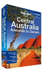 Central Australia - Adelaide to Darwin Lonely Planet Guide