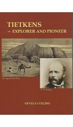 Tietkens - Explorer and Pioneer. - Neville Collins